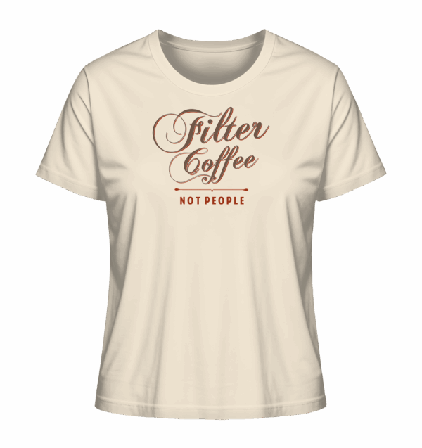Filter Coffee Not people - Ladies Organic Shirt – Bild 3