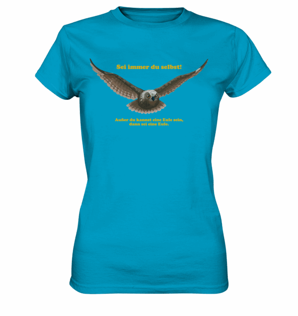 Sei immer Du selbst! - Ladies Premium Shirt