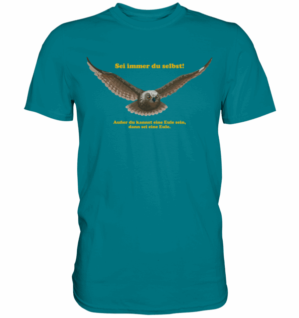 Sei immer Du selbst! - Premium Shirt – Bild 5