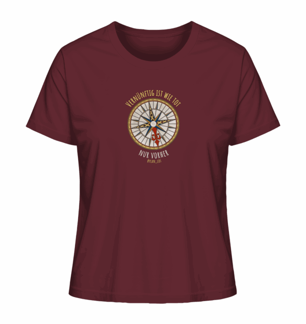 Vernünftig ist wie tot, nur vorher. - Ladies Organic Shirt – Bild 2
