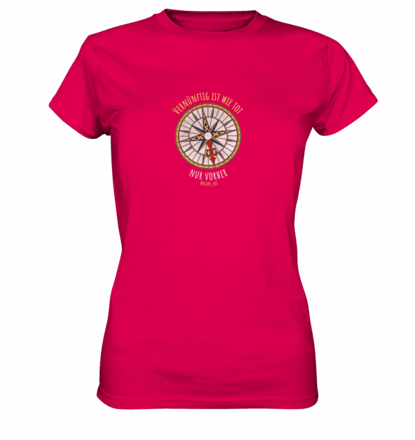 Vernünftig ist wie tot, nur vorher. - Ladies Premium Shirt – Bild 6