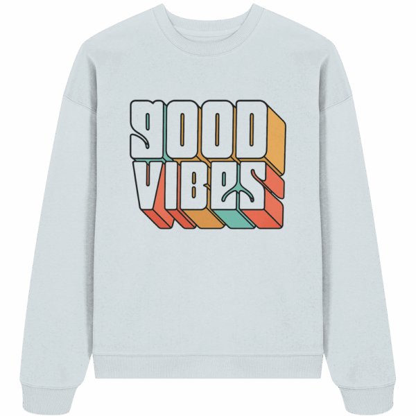 GOOD VIBES - Organic Oversize Sweatshirt – Bild 6